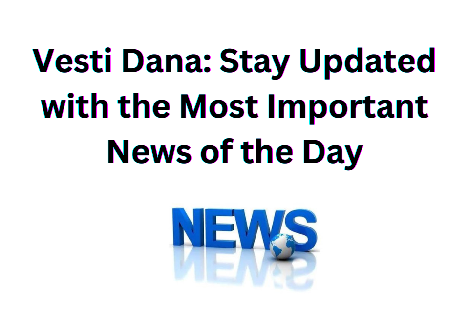 Vesti Dana